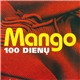 Mango - 100 Dienų